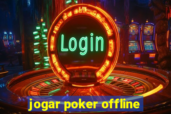 jogar poker offline